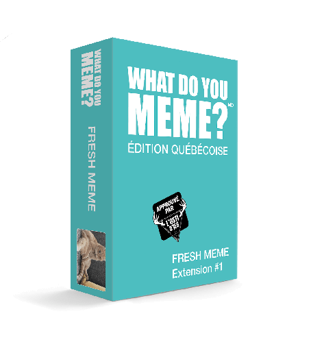 [QC-WDYMFM] What Do You Meme? : Ext. Fresh Meme #1 - Édition Québécoise - FR