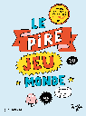 Le pire jeu du monde - FR