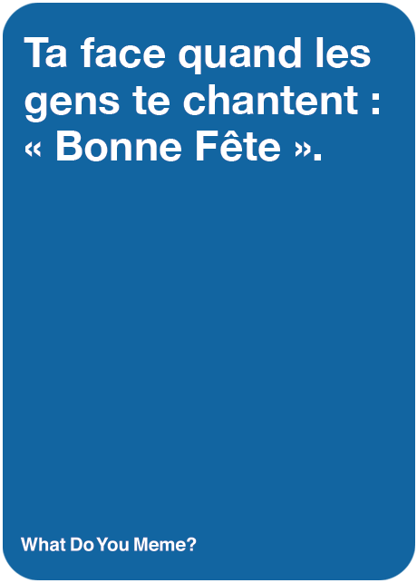 What Do You Meme ? Famille - Édition Québécoise - FR
