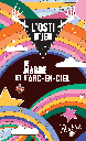 L'osti d'jeu - de marde et d'arc-en-ciel